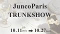 《SHOP EVENT NEWS》リゼッタ日本橋店／JUNCOPARIS TRUNKSHOW